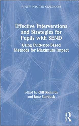 Effective Interventions and Strategies for Pupils with SEND:  Using Evidence-Based Methods for Maximum Impact (A View into the Classroom)